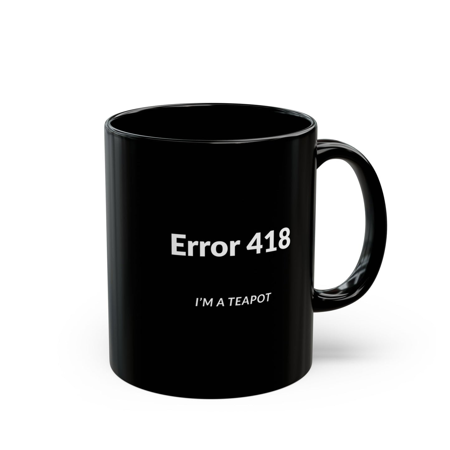 Funny Black Mug: Error 418 I'm a Teapot